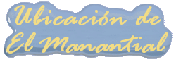 Ubicaci&oacute;n de El Manantial